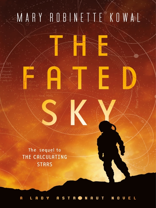 Title details for The Fated Sky by Mary Robinette Kowal - Available